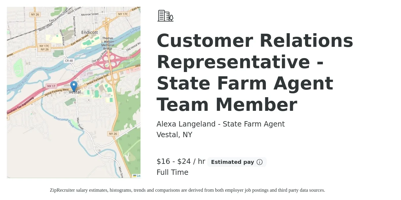 Alexa Langeland - State Farm Agent job posting for a Customer Relations Representative - State Farm Agent Team Member in Vestal, NY with a salary of $17 to $25 Hourly with a map of Vestal location.