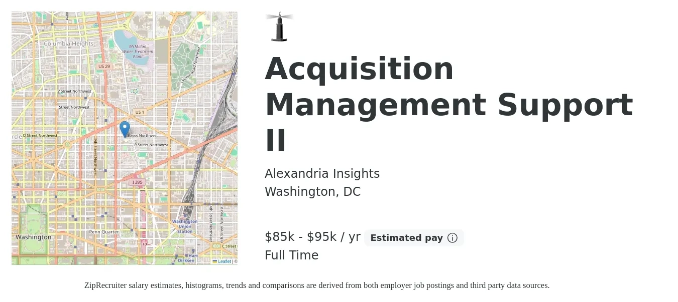 Alexandria Insights job posting for a Acquisition Management Support II in Washington, DC with a salary of $85,000 to $95,000 Yearly with a map of Washington location.