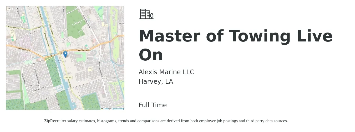 Alexis Marine LLC job posting for a Master Of Towing (Live On) in Harvey, LA with a salary of $600 to $700 Daily with a map of Harvey location.