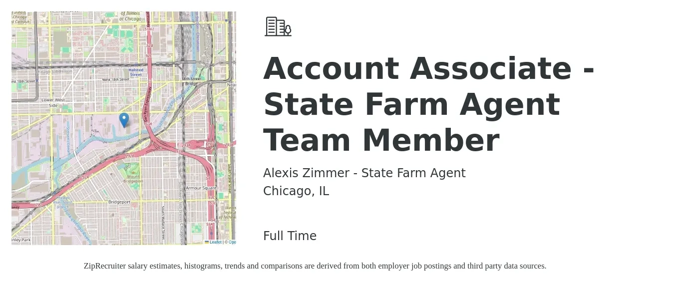 Alexis Zimmer - State Farm Agent job posting for a Account Associate - State Farm Agent Team Member in Chicago, IL with a salary of $47,500 to $64,500 Yearly with a map of Chicago location.