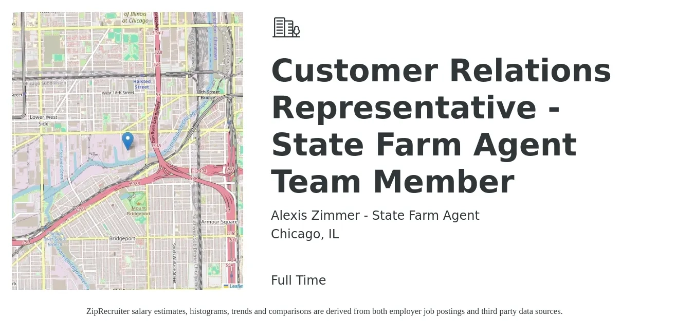 Alexis Zimmer - State Farm Agent job posting for a Customer Relations Representative - State Farm Agent Team Member in Chicago, IL with a salary of $44,000 to $61,000 Yearly with a map of Chicago location.