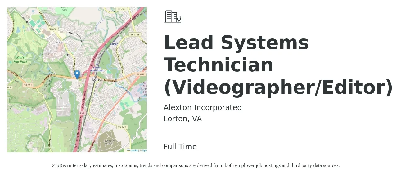 Alexton Incorporated job posting for a Lead Systems Technician (Videographer/Editor) in Lorton, VA with a salary of $18 to $31 Hourly with a map of Lorton location.