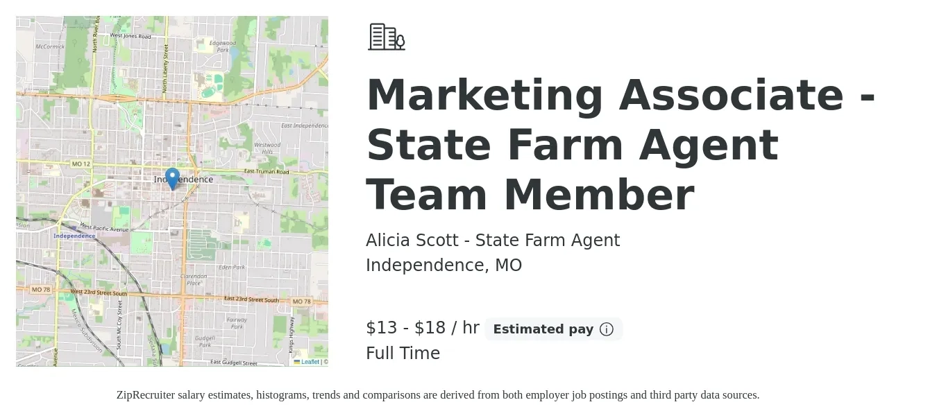 Alicia Scott - State Farm Agent job posting for a Marketing Associate - State Farm Agent Team Member in Independence, MO with a salary of $14 to $19 Hourly with a map of Independence location.