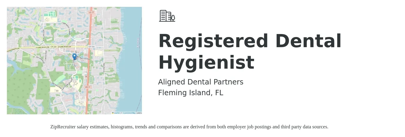 Aligned Dental Partners job posting for a Registered Dental Hygienist in Fleming Island, FL with a salary of $40 to $45 Hourly with a map of Fleming Island location.