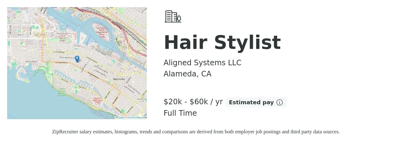 Aligned Systems LLC job posting for a Hair Stylist in Alameda, CA with a salary of $20,000 to $60,000 Yearly with a map of Alameda location.