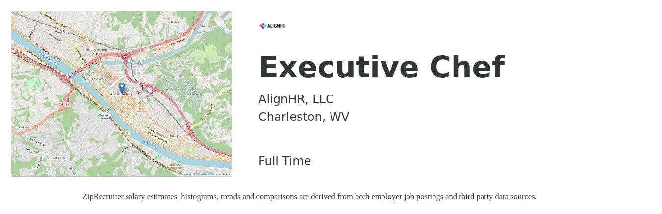 AlignHR, LLC job posting for a Executive Chef in Charleston, WV with a salary of $69,500 to $95,700 Yearly with a map of Charleston location.