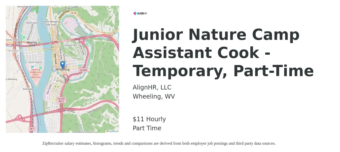 AlignHR, LLC job posting for a Junior Nature Camp Assistant Cook - Temporary, Part-Time in Wheeling, WV with a salary of $12 Hourly with a map of Wheeling location.