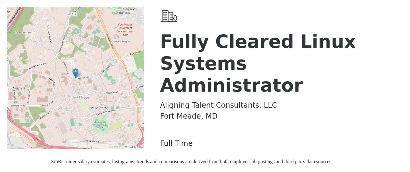 Aligning Talent Consultants, LLC job posting for a Fully Cleared Linux Systems Administrator in Fort Meade, MD with a salary of $48 to $72 Hourly with a map of Fort Meade location.