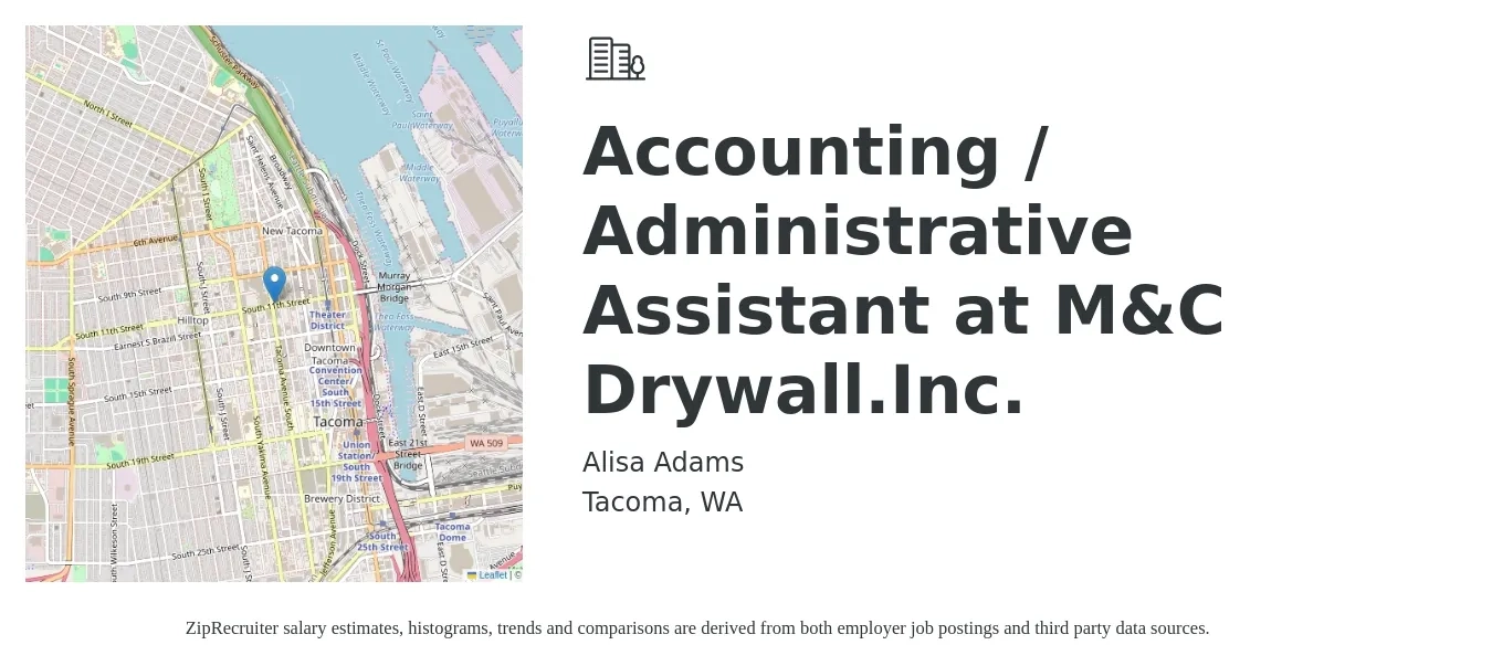 Alisa Adams job posting for a Accounting / Administrative Assistant at M&C Drywall.Inc. in Tacoma, WA with a salary of $20 to $26 Hourly with a map of Tacoma location.