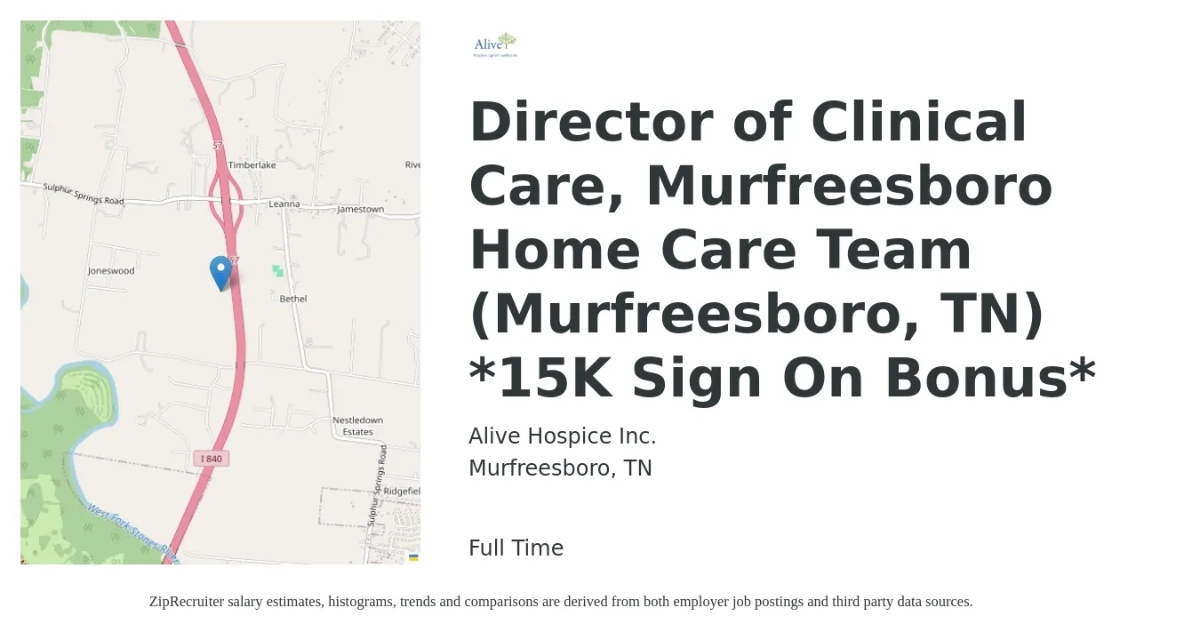 Alive Hospice Inc. job posting for a Director of Clinical Care, Murfreesboro Home Care Team (Murfreesboro, TN) *15K Sign On Bonus* in Murfreesboro, TN with a salary of $75,300 to $104,500 Yearly with a map of Murfreesboro location.