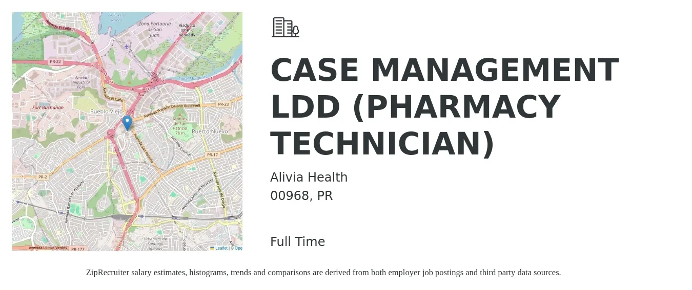 Alivia Health job posting for a CASE MANAGEMENT LDD (PHARMACY TECHNICIAN) in 00968, PR with a salary of $14 to $18 Hourly with a map of 00968 location.