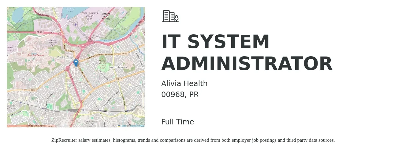 Alivia Health job posting for a IT SYSTEM ADMINISTRATOR in 00968, PR with a salary of $54,900 to $77,500 Yearly with a map of 00968 location.