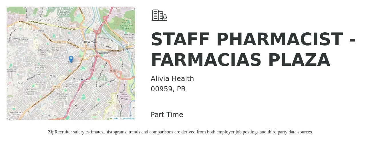 Alivia Health job posting for a STAFF PHARMACIST - FARMACIAS PLAZA in 00959, PR with a salary of $50 to $59 Hourly with a map of 00959 location.