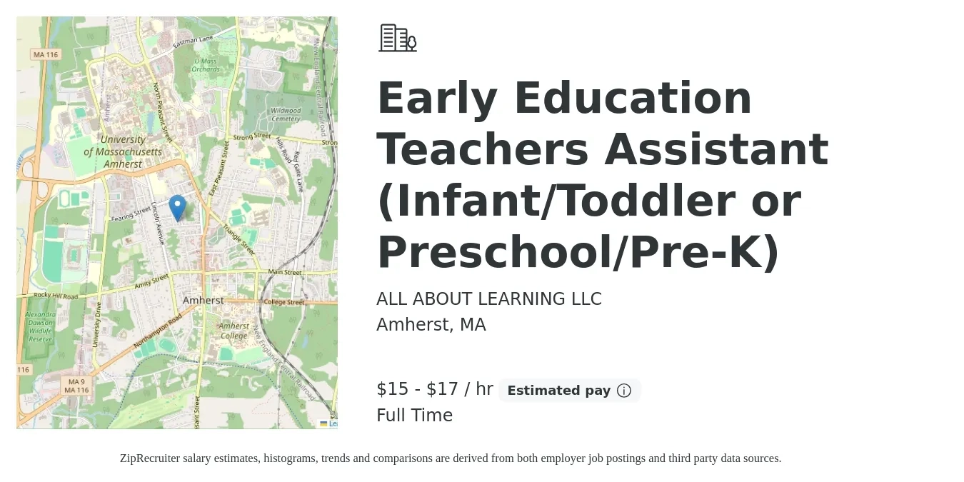 ALL ABOUT LEARNING LLC job posting for a Early Education Teachers Assistant (Infant/Toddler or Preschool/Pre-K) in Amherst, MA with a salary of $16 to $18 Hourly with a map of Amherst location.