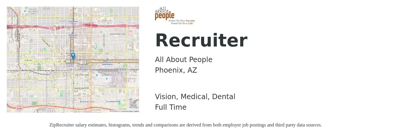 All About People job posting for a Recruiter in Phoenix, AZ with a salary of $21 to $33 Hourly and benefits including retirement, vision, dental, life_insurance, and medical with a map of Phoenix location.