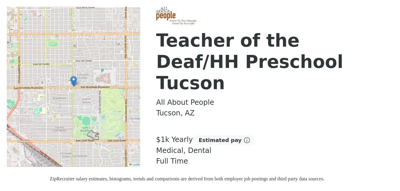 All About People job posting for a Teacher of the Deaf/HH Preschool Tucson in Tucson, AZ with a salary of $1,000 Yearly and benefits including life_insurance, medical, pto, and dental with a map of Tucson location.