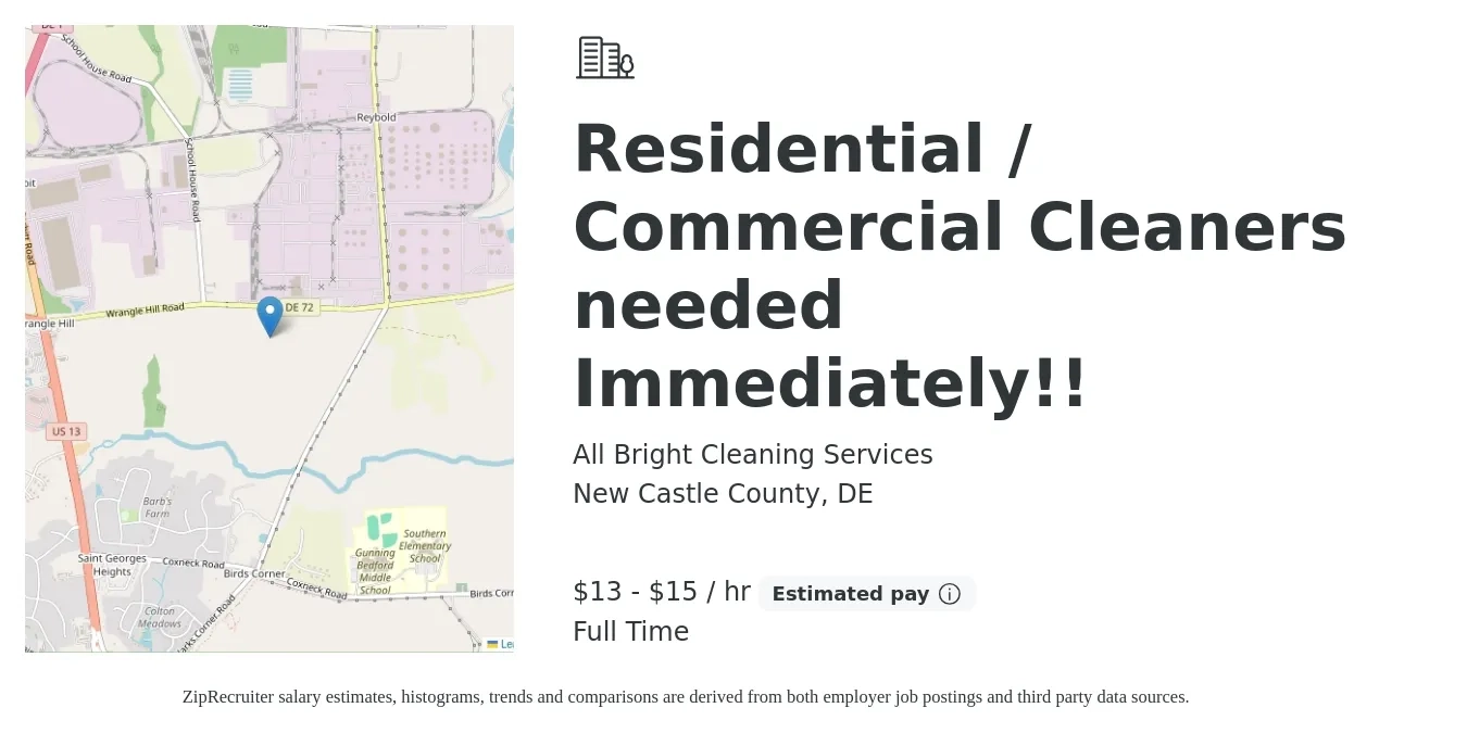 All Bright Cleaning Services job posting for a Residential / Commercial Cleaners needed Immediately!! in New Castle County, DE with a salary of $14 to $16 Hourly with a map of New Castle County location.