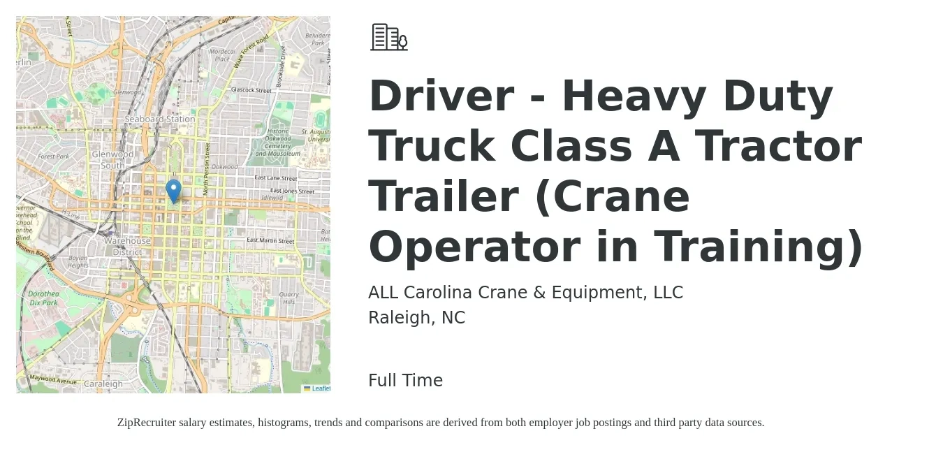 ALL Carolina Crane & Equipment, LLC job posting for a Driver - Heavy Duty Truck Class A Tractor Trailer (Crane Operator in Training) in Raleigh, NC with a salary of $16 to $25 Hourly with a map of Raleigh location.
