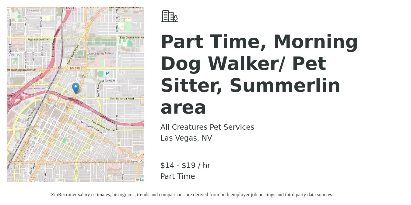 All Creatures Pet Services job posting for a Part Time, Morning Dog Walker/ Pet Sitter, Summerlin area in Las Vegas, NV with a salary of $15 to $20 Hourly with a map of Las Vegas location.