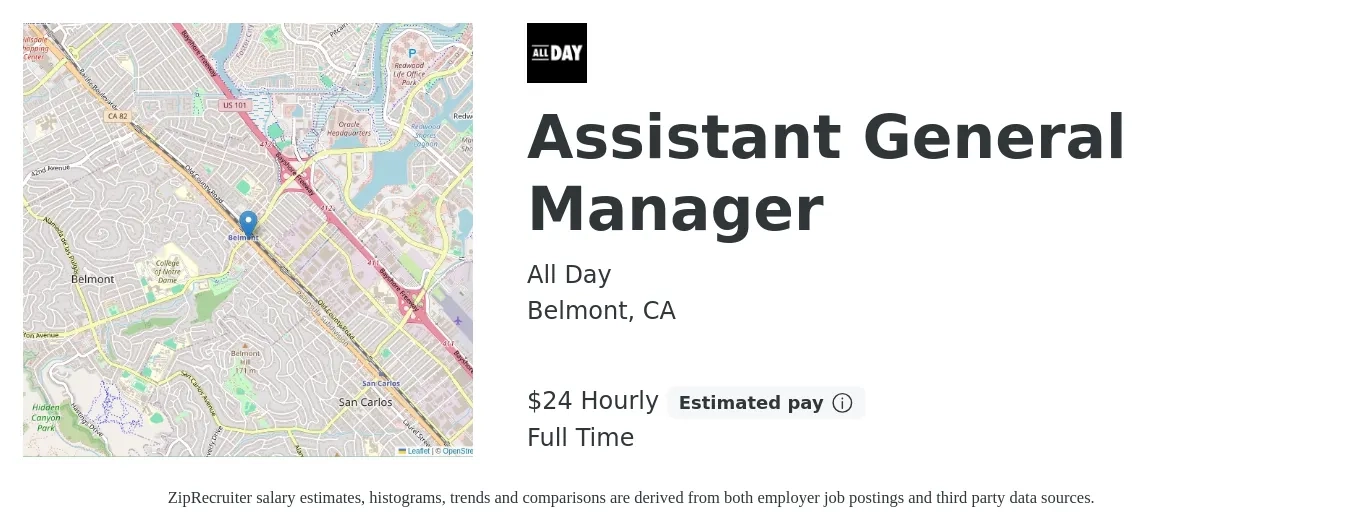 All Day job posting for a Assistant General Manager in Belmont, CA with a salary of $25 Hourly with a map of Belmont location.