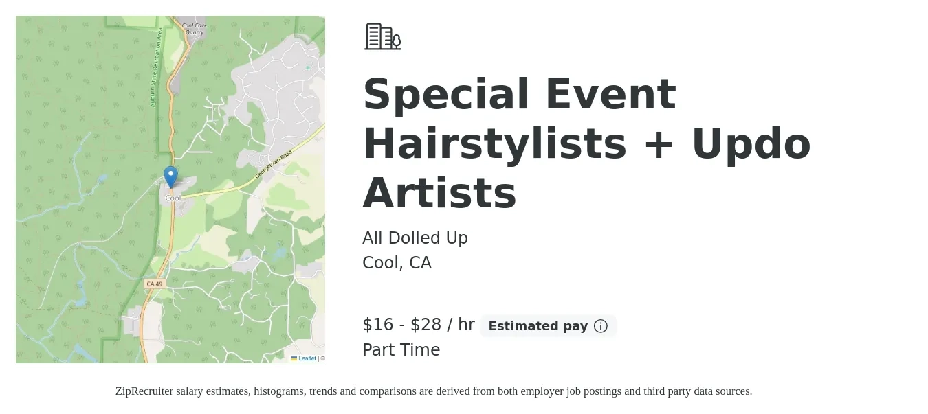 All Dolled Up job posting for a Special Event Hairstylists + Updo Artists in Cool, CA with a salary of $17 to $30 Hourly with a map of Cool location.