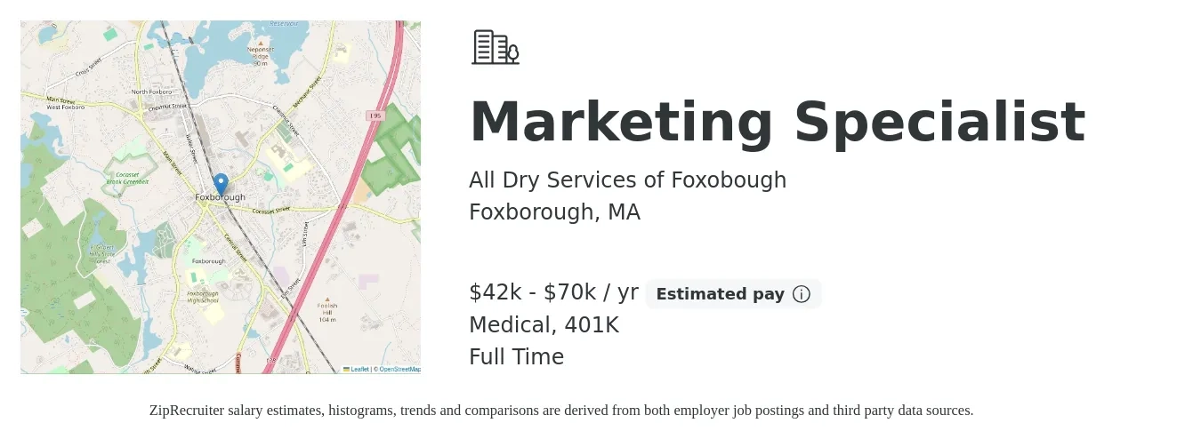 All Dry Services of Foxobough job posting for a Marketing Specialist in Foxborough, MA with a salary of $42,000 to $70,000 Yearly (plus commission) and benefits including medical, and 401k with a map of Foxborough location.