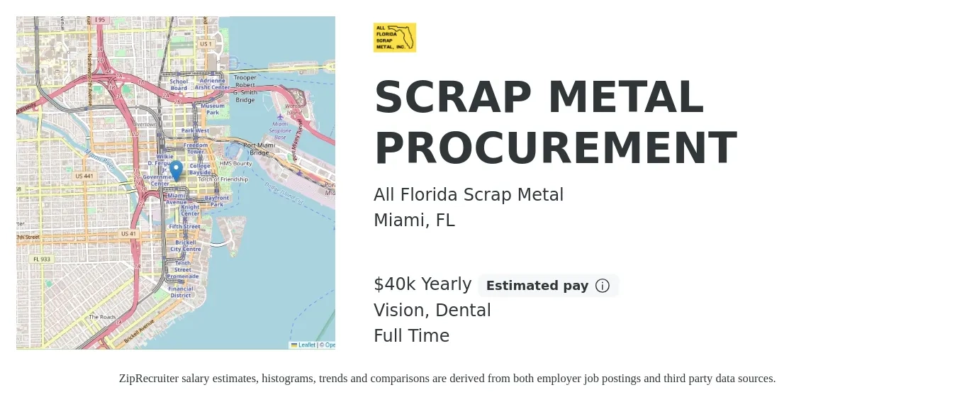 All Florida Scrap Metal job posting for a SCRAP METAL PROCUREMENT in Miami, FL with a salary of $40,000 Yearly (plus commission) and benefits including vision, dental, life_insurance, and pto with a map of Miami location.