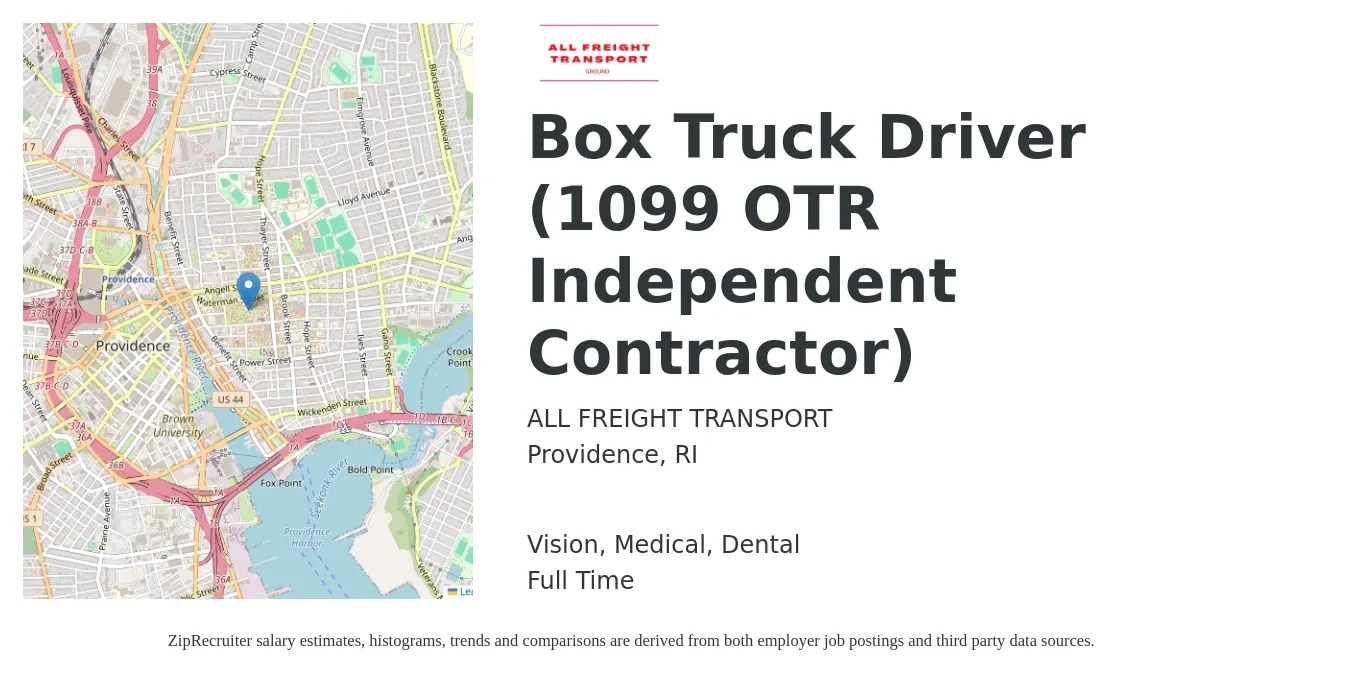ALL FREIGHT TRANSPORT job posting for a Box Truck Driver (1099 OTR Independent Contractor) in Providence, RI with a salary of $1,000 Weekly and benefits including retirement, vision, dental, life_insurance, and medical with a map of Providence location.