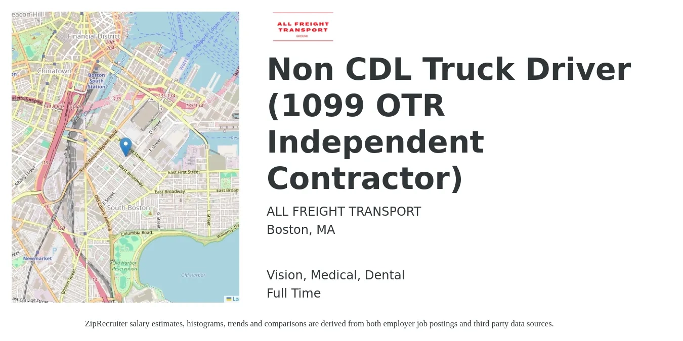 ALL FREIGHT TRANSPORT job posting for a Non CDL Truck Driver (1099 OTR Independent Contractor) in Boston, MA with a salary of $1,000 Weekly and benefits including retirement, vision, dental, life_insurance, and medical with a map of Boston location.