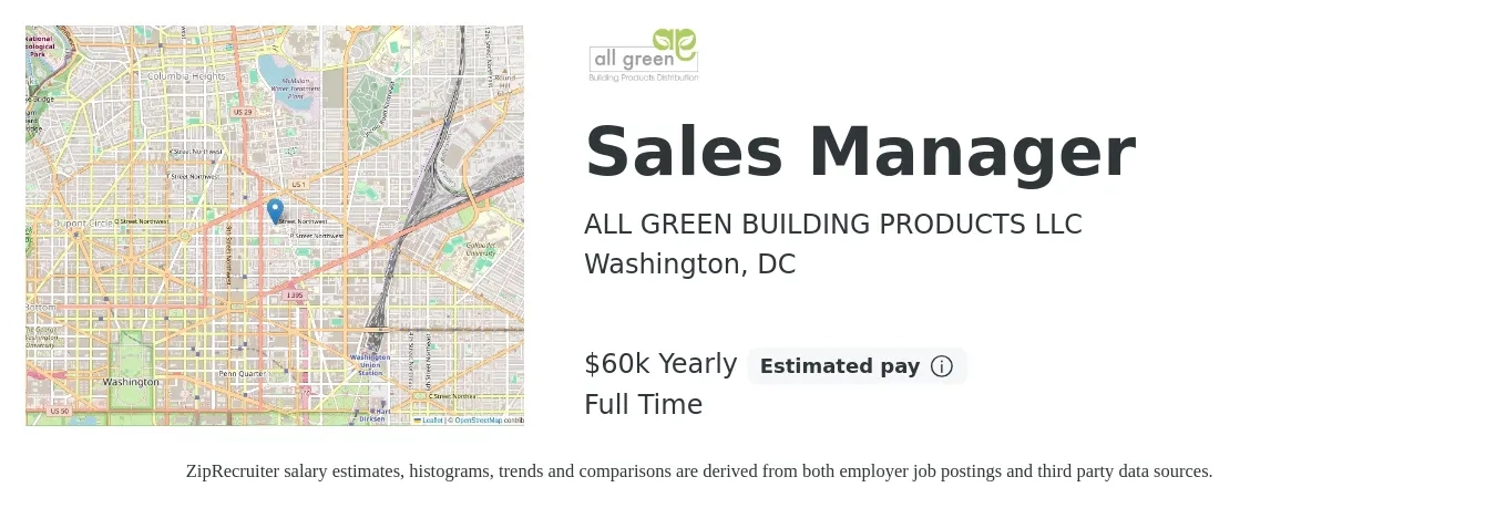ALL GREEN BUILDING PRODUCTS LLC job posting for a Sales Manager in Washington, DC with a salary of $60,000 Yearly (plus commission) with a map of Washington location.