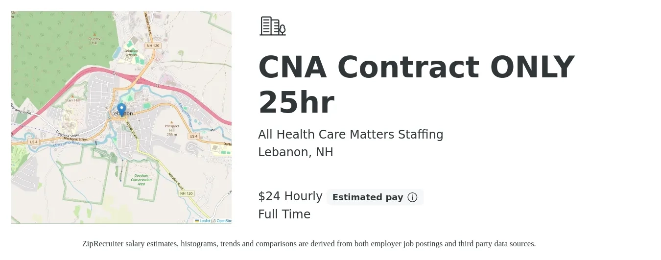 All Health Care Matters Staffing job posting for a CNA Contract ONLY 25hr in Lebanon, NH with a salary of $25 Hourly with a map of Lebanon location.