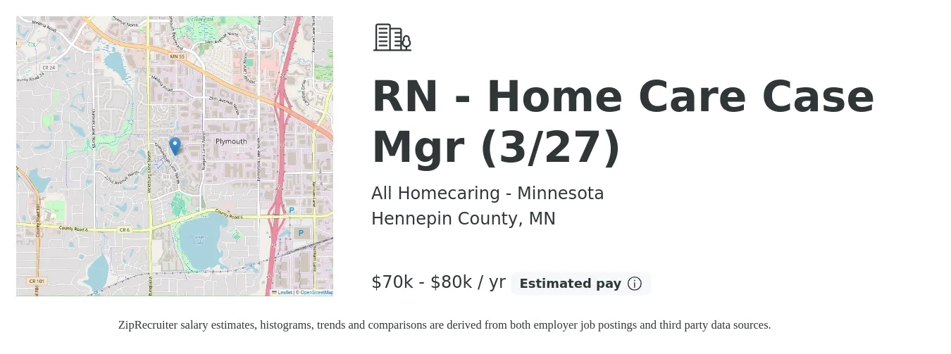 All Homecaring - Minnesota job posting for a RN - Home Care Case Mgr (3/27) in Hennepin County, MN with a salary of $70,000 to $80,000 Yearly with a map of Hennepin County location.