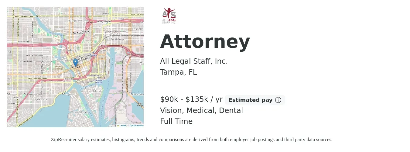All Legal Staff, Inc. job posting for a Attorney in Tampa, FL with a salary of $90,000 to $135,000 Yearly and benefits including medical, pto, retirement, vision, dental, and life_insurance with a map of Tampa location.