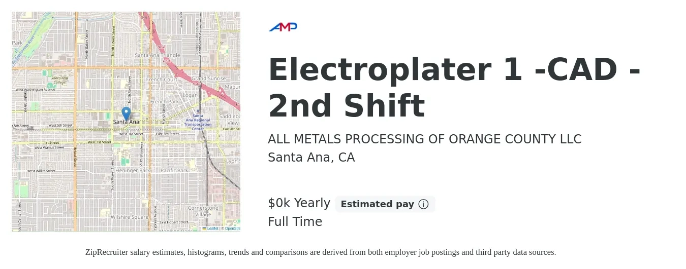 ALL METALS PROCESSING OF ORANGE COUNTY LLC job posting for a Electroplater 1 -CAD - 2nd Shift in Santa Ana, CA with a salary of $18 to $21 Yearly with a map of Santa Ana location.