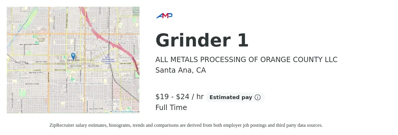 ALL METALS PROCESSING OF ORANGE COUNTY LLC job posting for a Grinder 1 in Santa Ana, CA with a salary of $20 to $25 Hourly with a map of Santa Ana location.