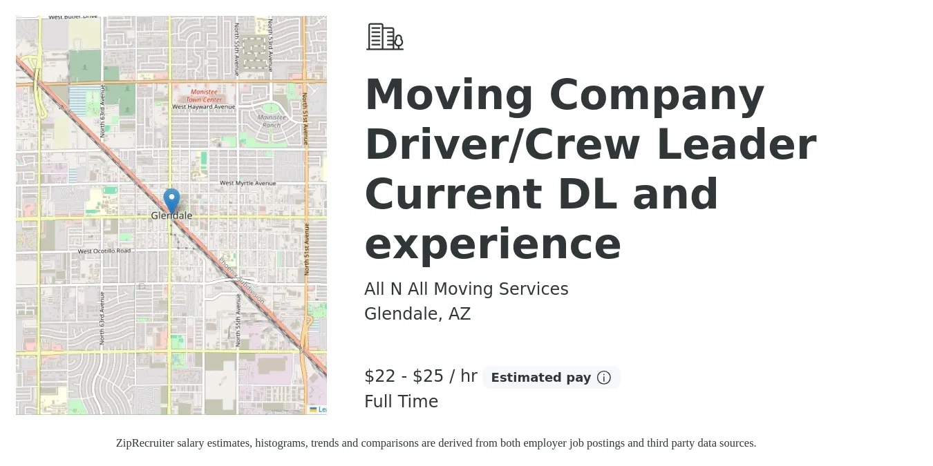 All N All Moving Services job posting for a Moving Company Driver/Crew Leader Current DL and experience in Glendale, AZ with a salary of $23 to $27 Hourly with a map of Glendale location.
