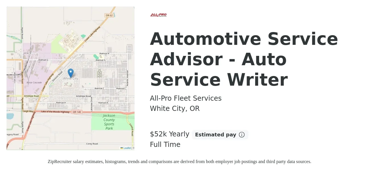 All-Pro Fleet Services job posting for a Automotive Service Advisor - Auto Service Writer in White City, OR with a salary of $52,000 Yearly with a map of White City location.