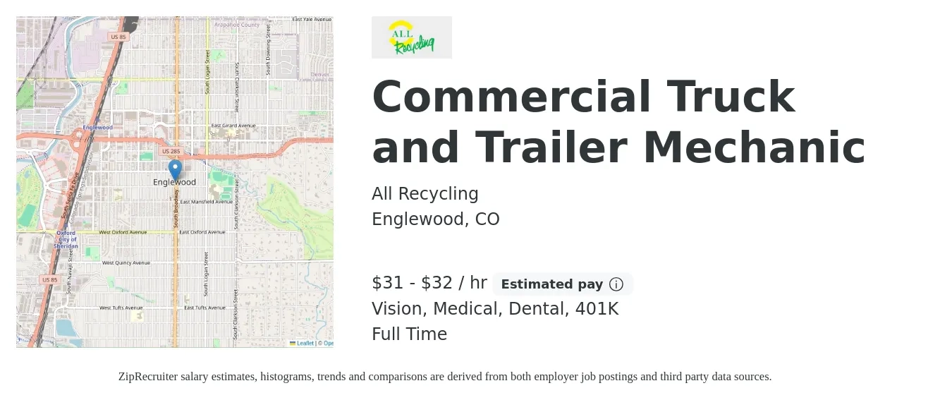 All Recycling job posting for a Commercial Truck and Trailer Mechanic in Englewood, CO with a salary of $33 to $34 Hourly and benefits including 401k, dental, life_insurance, medical, and vision with a map of Englewood location.