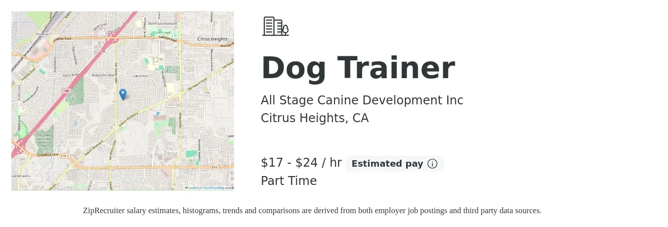 All Stage Canine Development Inc job posting for a Dog Trainer in Citrus Heights, CA with a salary of $18 to $25 Hourly with a map of Citrus Heights location.