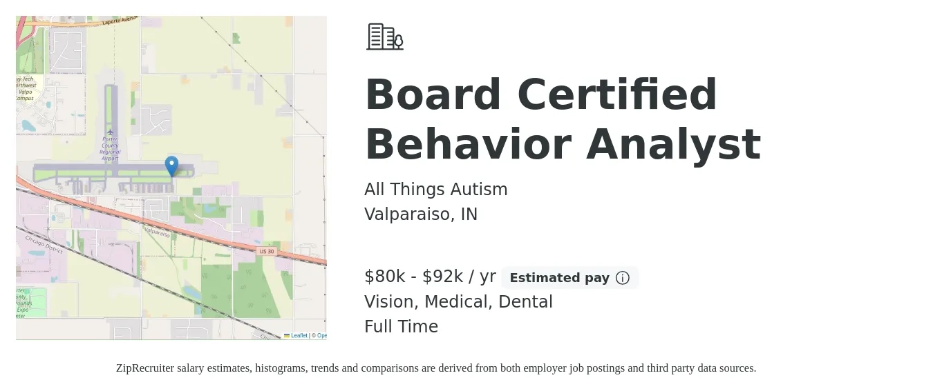 All Things Autism job posting for a Board Certified Behavior Analyst in Valparaiso, IN with a salary of $80,000 to $92,000 Yearly and benefits including dental, life_insurance, medical, pto, retirement, and vision with a map of Valparaiso location.