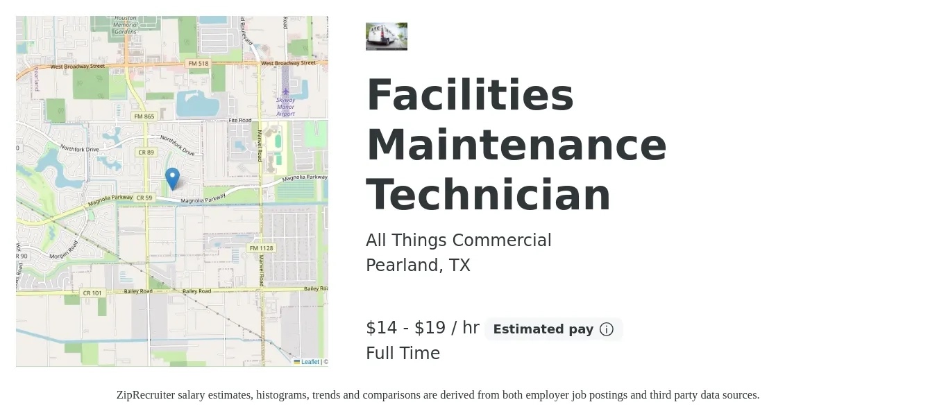 All Things Commercial job posting for a Facilities Maintenance Technician in Pearland, TX with a salary of $15 to $20 Hourly with a map of Pearland location.