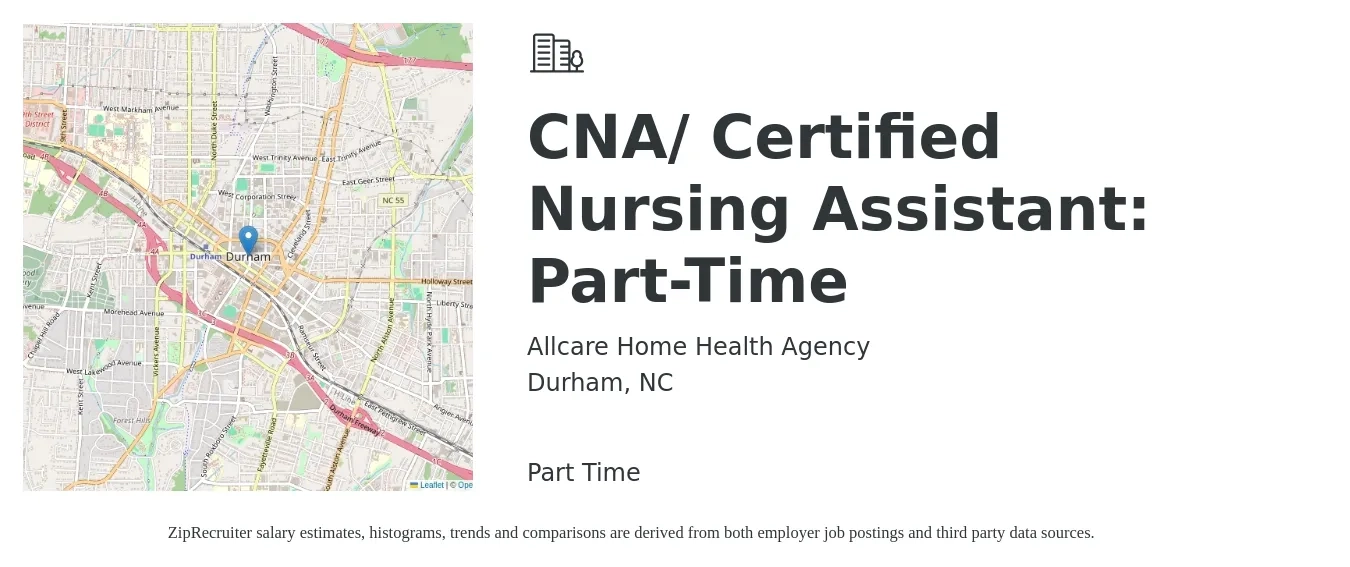 Allcare Home Health Agency job posting for a CNA/Certified Nursing Assistant: Part-Time in Durham, NC with a salary of $16 to $22 Hourly with a map of Durham location.