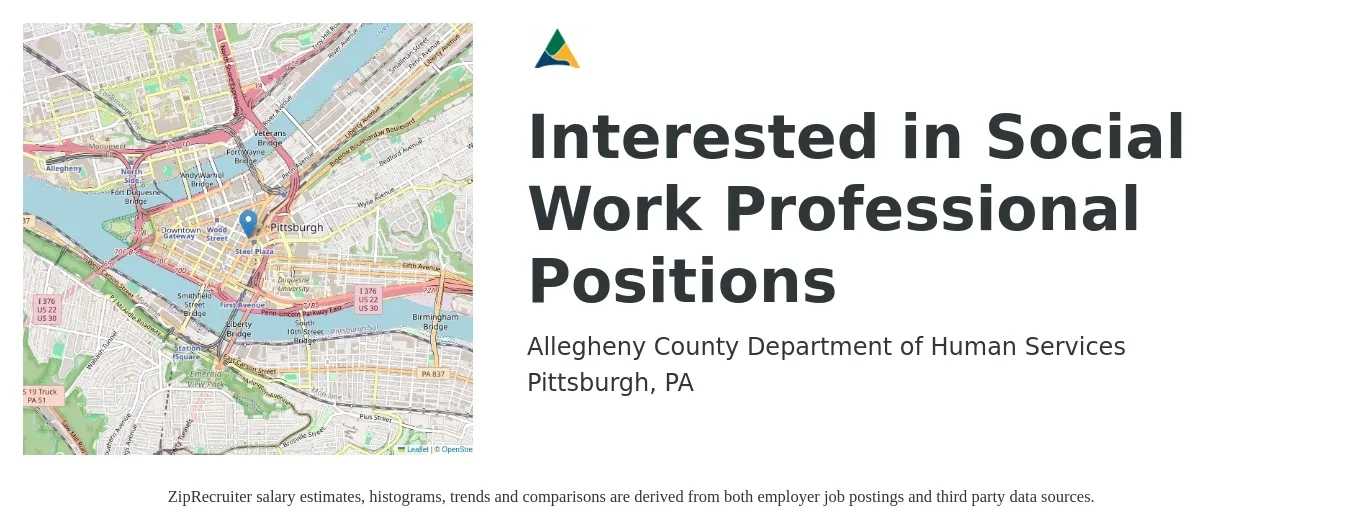 Allegheny County Department of Human Services job posting for a Interested in Social Work Professional Positions in Pittsburgh, PA with a salary of $45,000 Yearly with a map of Pittsburgh location.