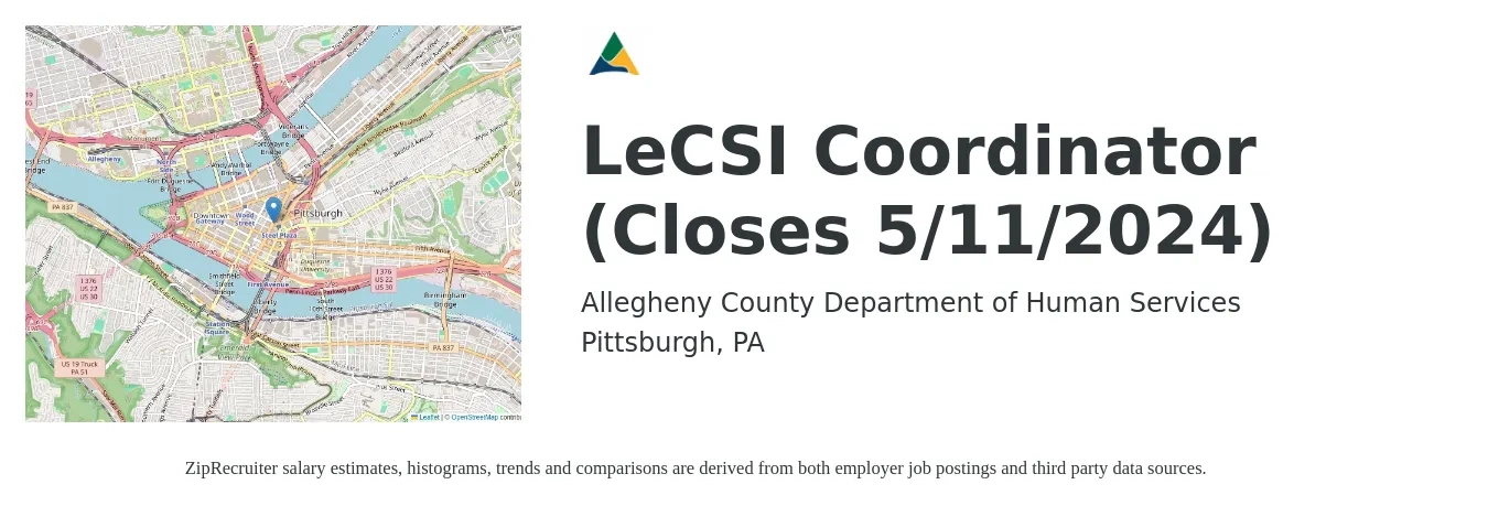 Allegheny County Department of Human Services job posting for a LeCSI Coordinator (Closes 5/11/2024) in Pittsburgh, PA with a salary of $52,000 to $58,000 Yearly with a map of Pittsburgh location.