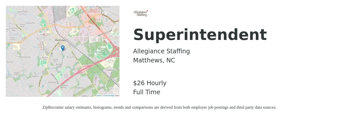 Allegiance Staffing job posting for a Superintendent in Matthews, NC with a salary of $28 Hourly with a map of Matthews location.