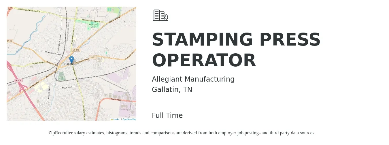 Allegiant Manufacturing job posting for a STAMPING PRESS OPERATOR in Gallatin, TN with a salary of $16 to $18 Hourly with a map of Gallatin location.