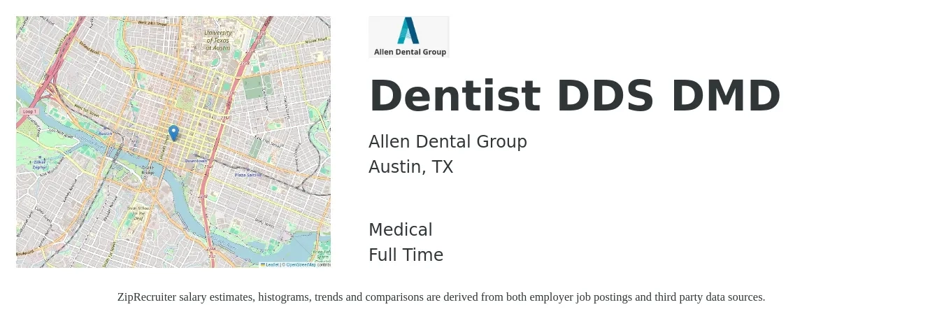 Allen Dental Group job posting for a Dentist DDS DMD in Austin, TX with a salary of $129,800 to $233,900 Yearly and benefits including medical with a map of Austin location.