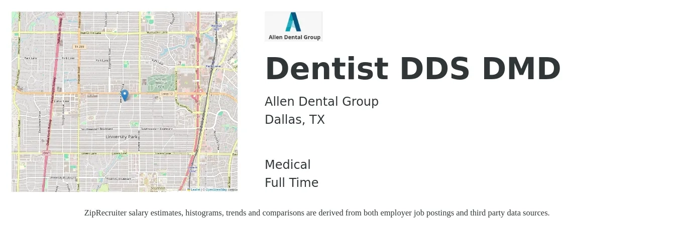 Allen Dental Group job posting for a Dentist DDS DMD in Dallas, TX with a salary of $129,600 to $233,500 Yearly and benefits including medical with a map of Dallas location.