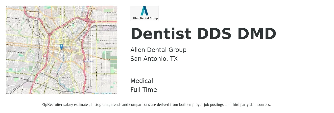 Allen Dental Group job posting for a Dentist DDS DMD in San Antonio, TX with a salary of $118,200 to $212,900 Yearly and benefits including medical with a map of San Antonio location.