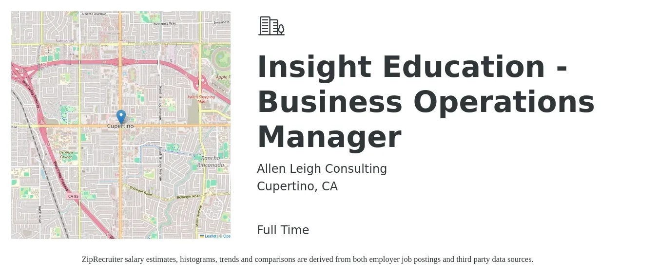 Allen Leigh Consulting job posting for a Insight Education - Business Operations Manager in Cupertino, CA with a salary of $85,000 to $95,000 Yearly with a map of Cupertino location.